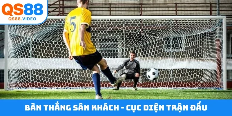 Bàn thắng sân khách