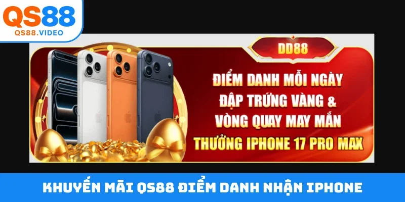 Khuyến mãi QS88 điểm danh nhận iPhone