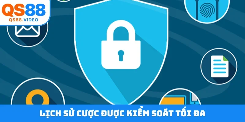 Lịch sử cược được kiểm soát tối đa