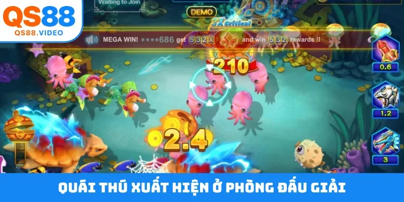Quái thú xuất hiện ở phòng đấu giải